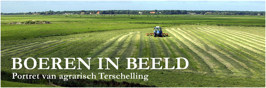 BOEREN IN BEELD - Portret van agrarisch Terschelling